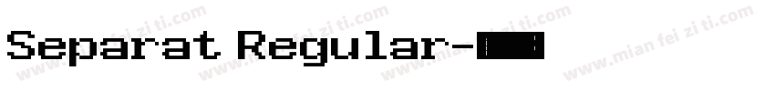 Separat Regular字体转换